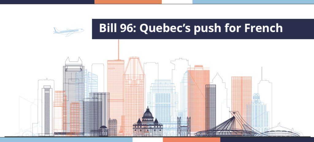 Bill 96: Quebec’s push for French